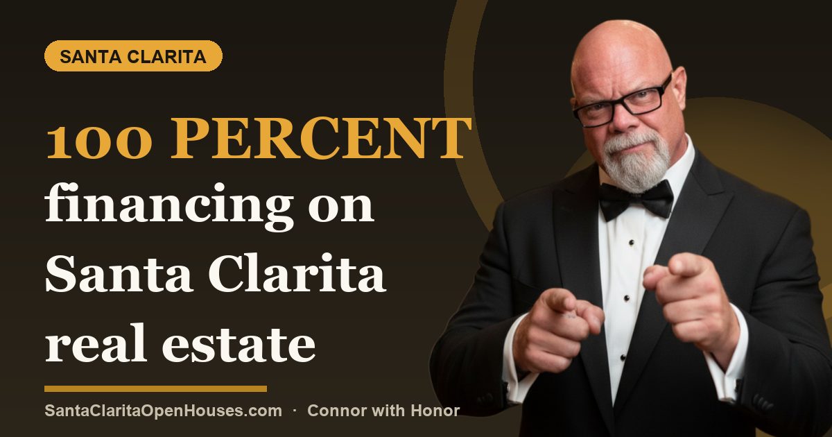 100 percent financing on Santa Clarita real estate with the MyAccess Program