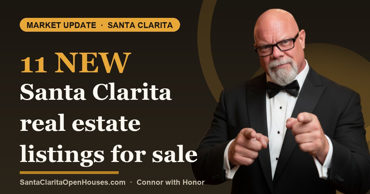 11 New Santa Clarita real estate listings for sale August 19, 2025