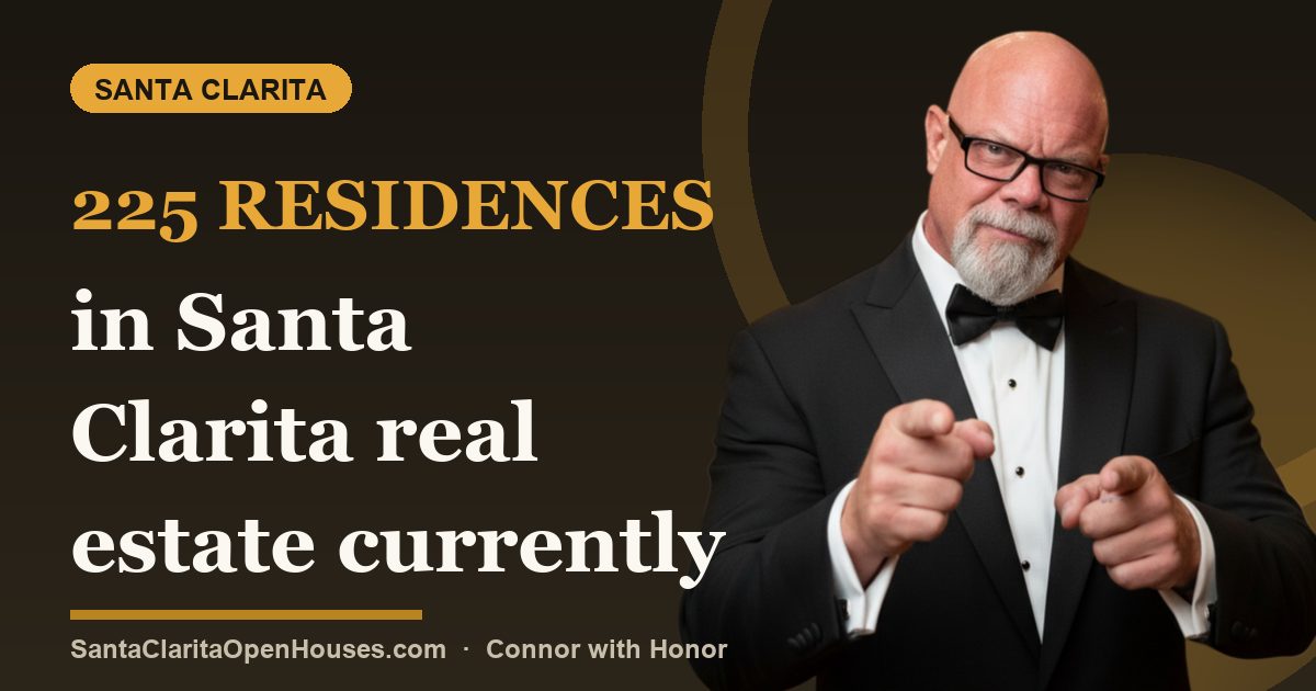 225 residences in Santa Clarita real estate currently in escrow February 2025