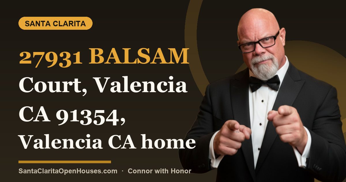 27931 Balsam Court, Valencia CA 91354, Valencia CA home for sale coming soon