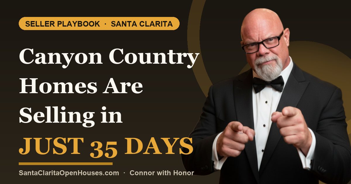 Canyon Country Homes Are Selling in Just 35 Days in 2025 – Act Now or Miss Out!