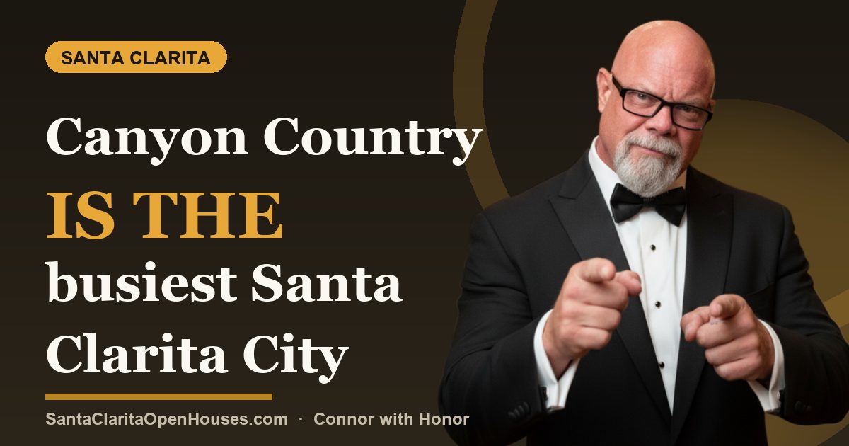 Canyon Country is the busiest Santa Clarita City when it comes to real estate