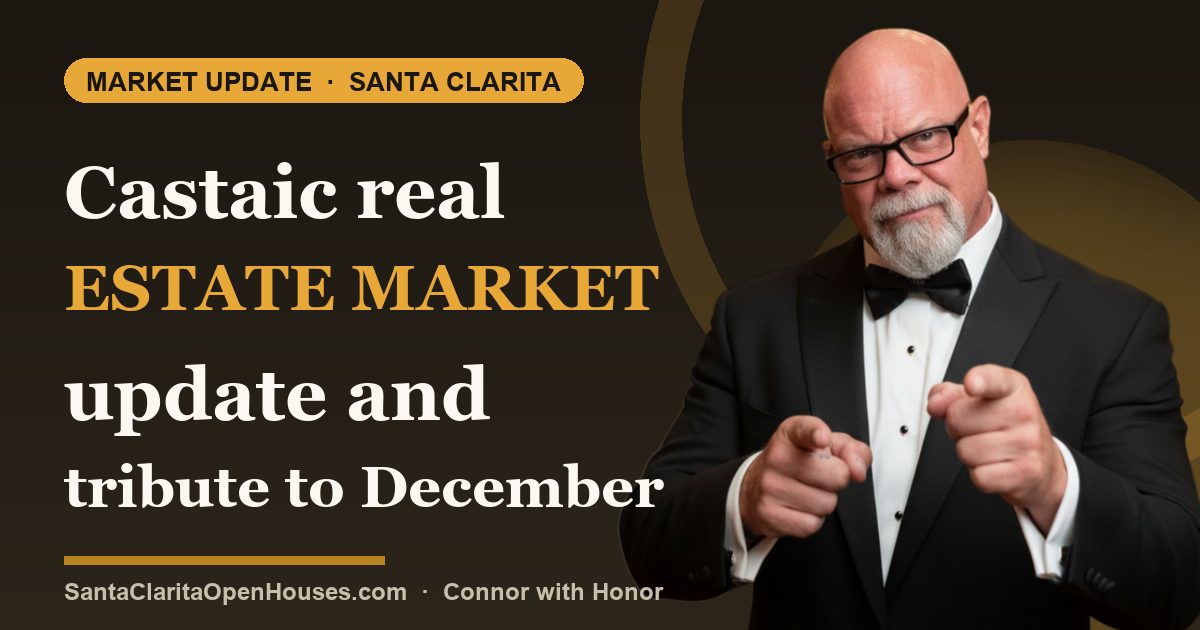 Castaic real estate market update and tribute to December 7, 1941 be resilient