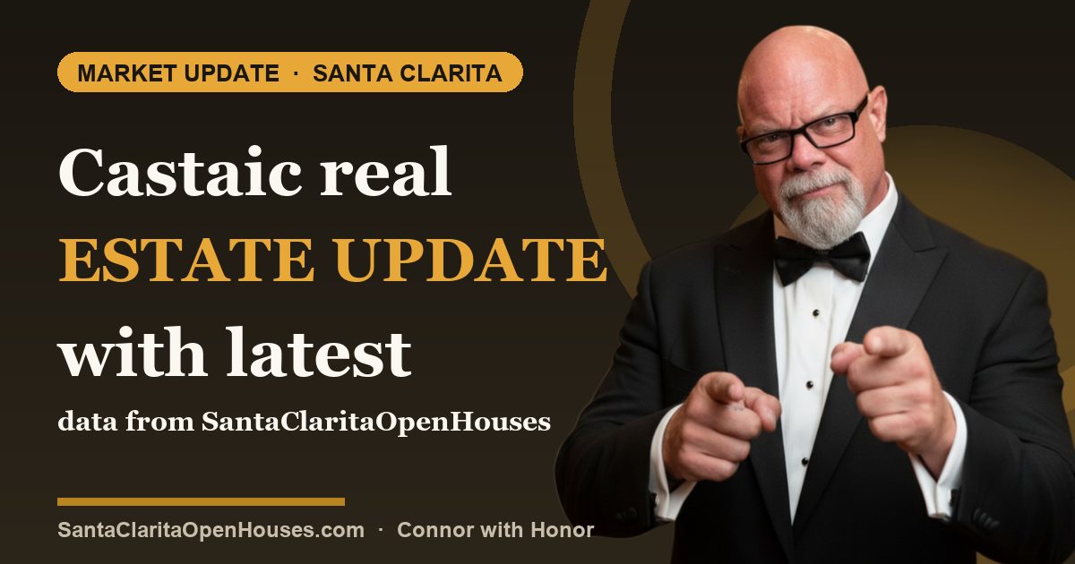 Castaic real estate update with latest data from SantaClaritaOpenHouses