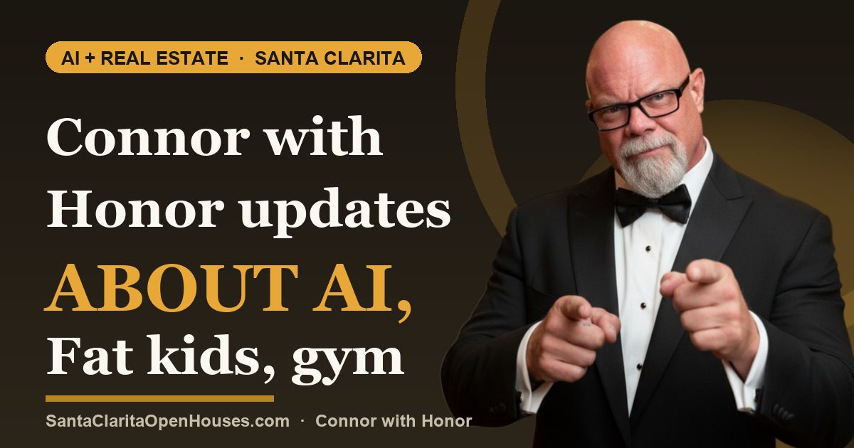 Connor with Honor updates about AI, Fat kids, gym members not changing and more