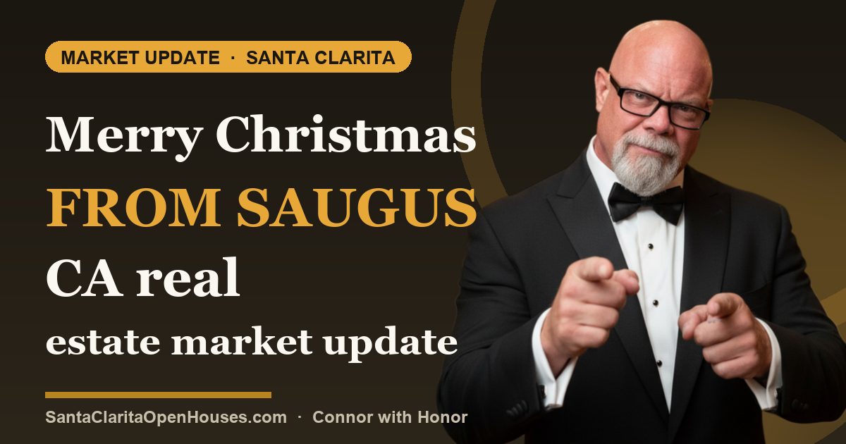 Merry Christmas from Saugus CA real estate market update 2024
