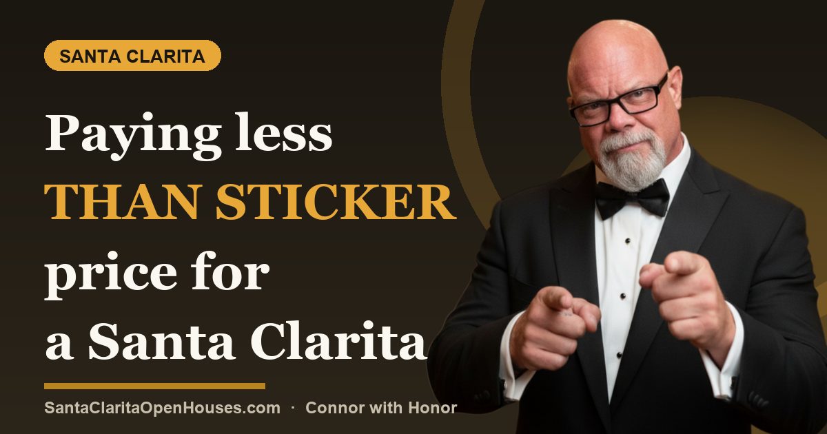Paying less than sticker price for a Santa Clarita home requires proof of value