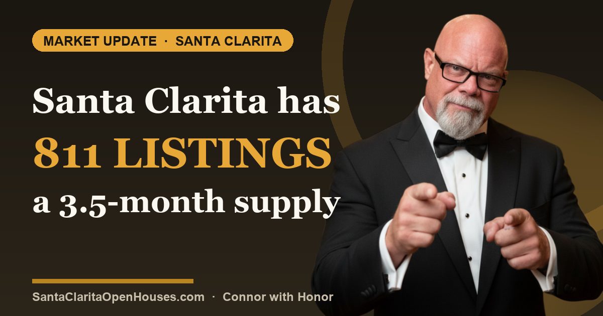 Santa Clarita Market Watch, July 24, 2026: 811 Active Listings, a 3.5-Month Supply