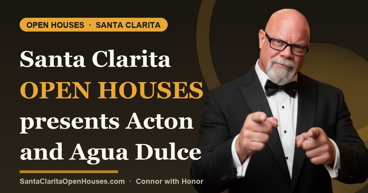 Santa Clarita open houses presents Acton and Agua Dulce update 12.22.2024
