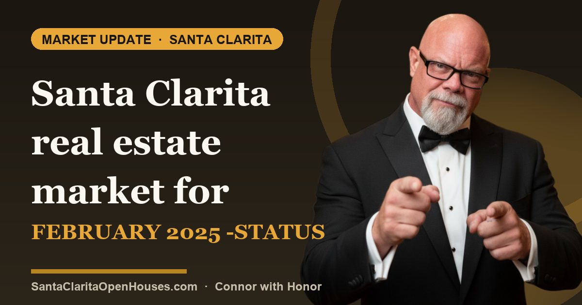 Santa Clarita real estate market for February 2025 -Status and Price breakdown
