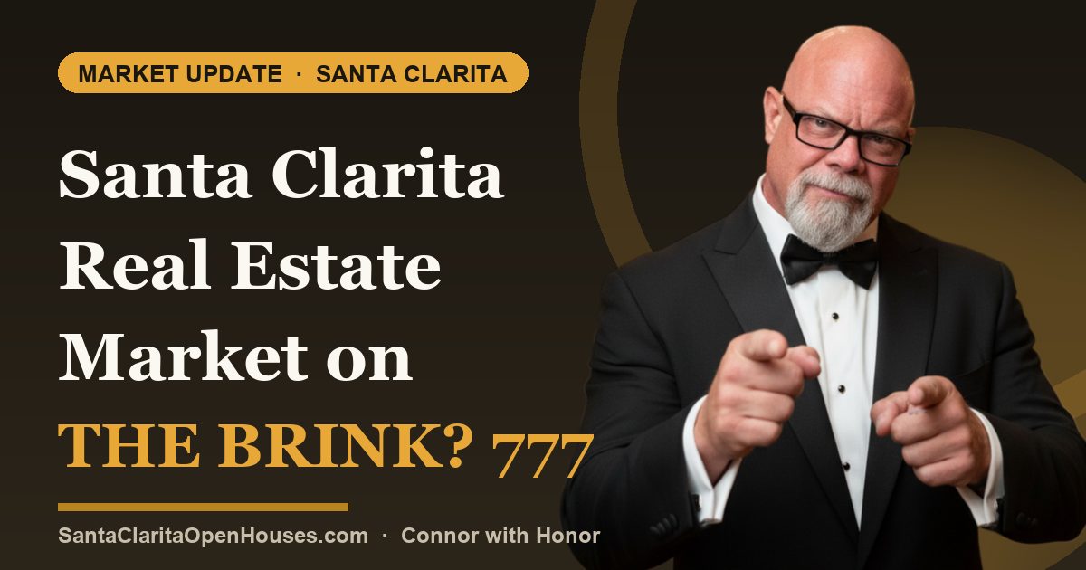Santa Clarita Real Estate Market on the Brink? 777 Active Homes and a Shifting