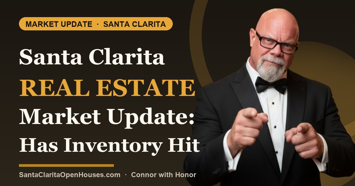 Santa Clarita Real Estate Market Update: Has Inventory Hit Critical Mass 06/2025