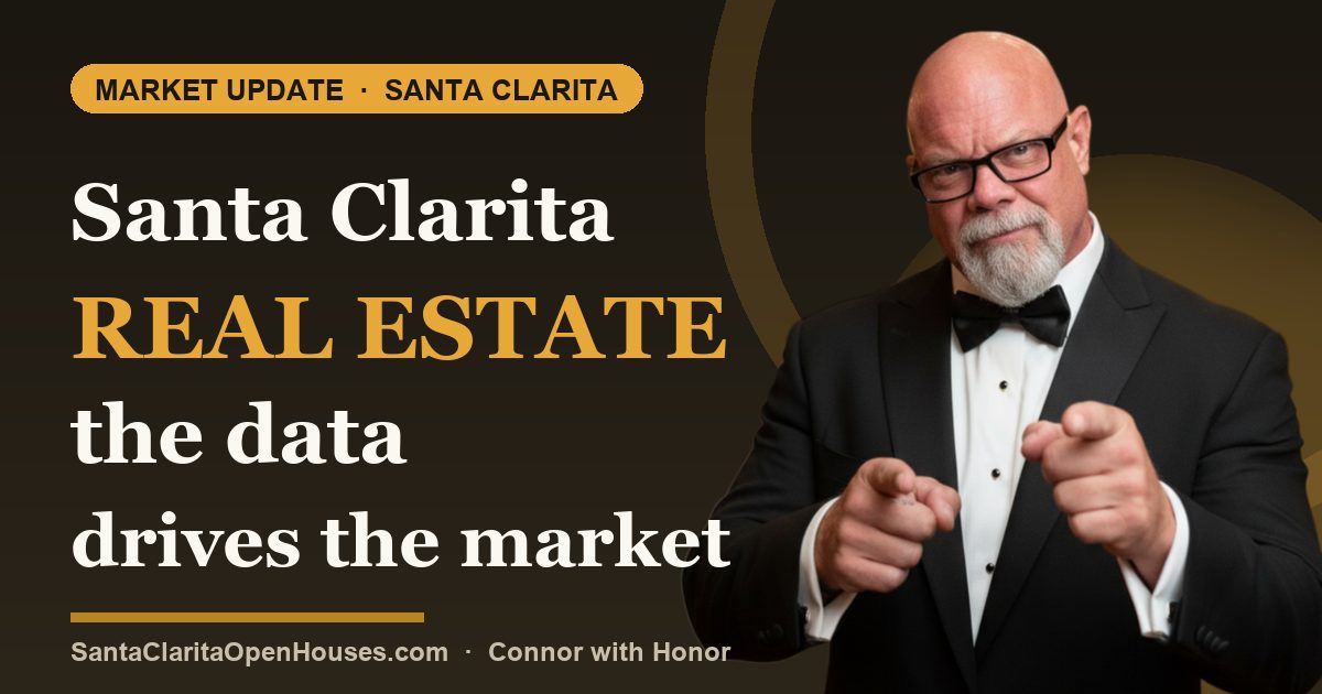Santa Clarita real estate the data drives the market and better decisions 2025