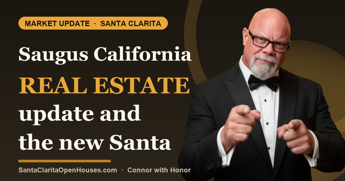 Saugus California real estate update and the new Santa Clarita Book