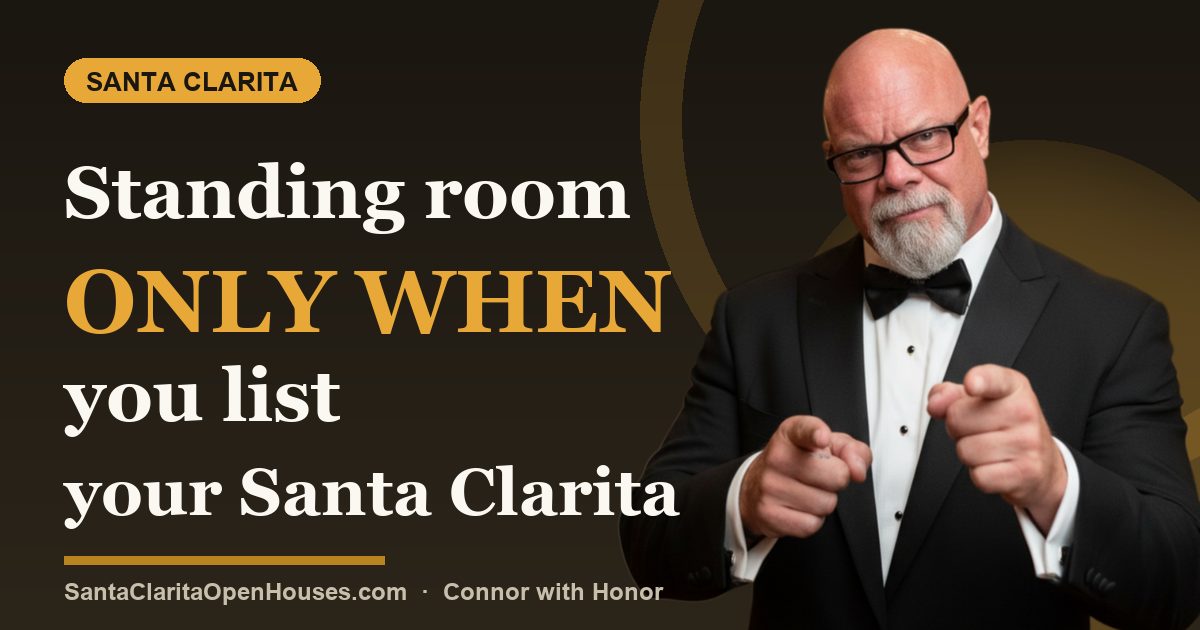 Standing room only when you list your Santa Clarita home for sale