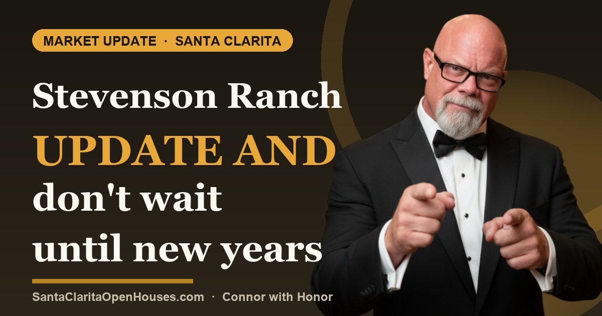 Stevenson Ranch update and don't wait until new years to change yourself