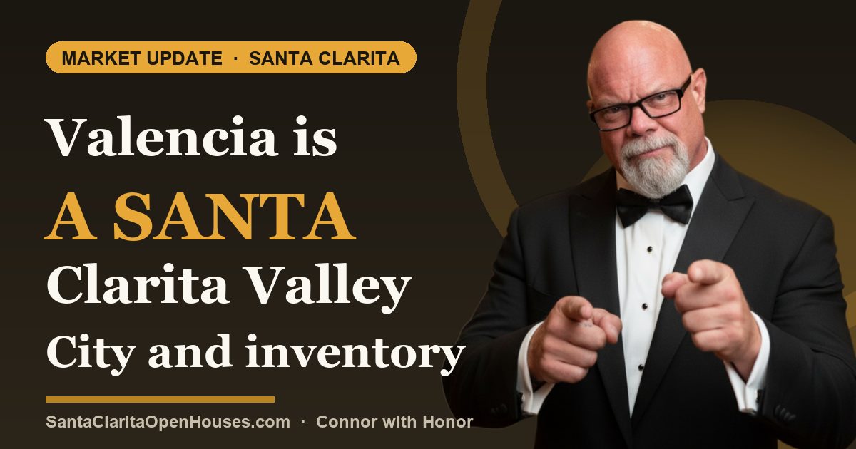Valencia is a Santa Clarita Valley City and inventory is starting to build