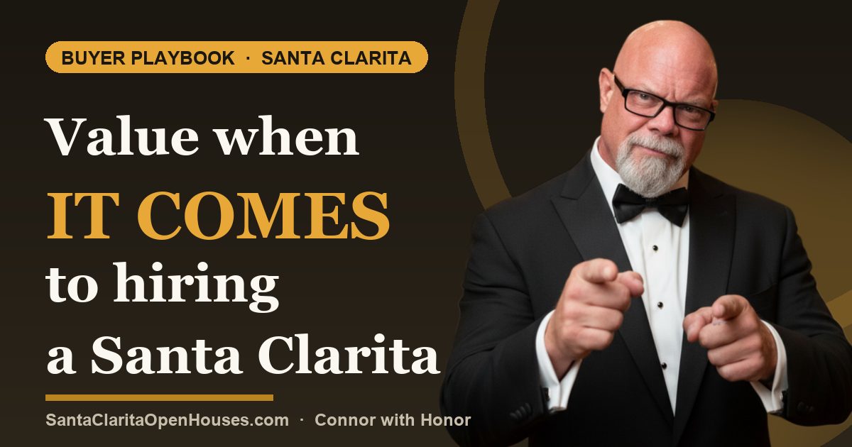 Value when it comes to hiring a Santa Clarita buyer's agent X Police Officer